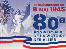 * Commémoration du 80ième anniversaire du 8 mai - Commémoration du 8 mai dans 4 communes